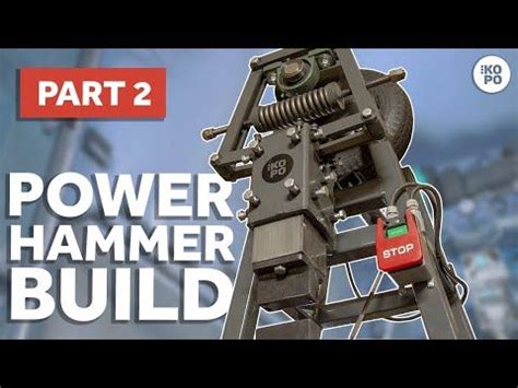 Building a DIY POWER HAMMER | Part 2 | WITH PLANS - YouTube | Power ...