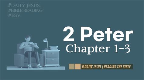 Daily Jesus 2 Peter Chapter 13 Bible Versionesv Youtube