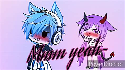 Mmm Yeah Meme Gacha Life Katrina Kun YouTube