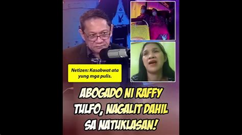 Abugado Ni Raffy Tulfo Nagalit Sa Natuklasan YouTube