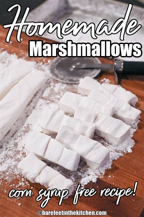 Perfect Homemade Marshmallows Made Without Corn Syrup Barefeet In