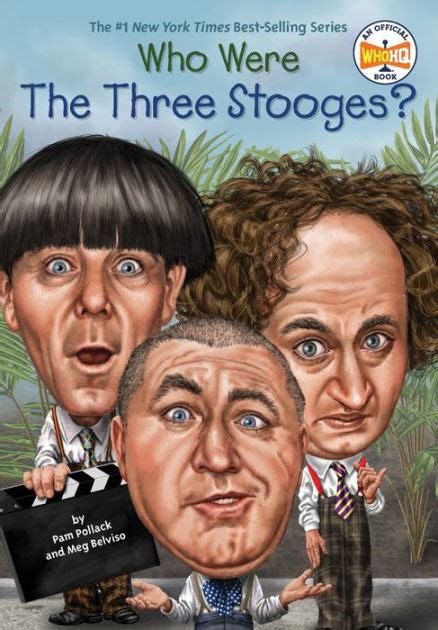 Who Were The Three Stooges By Pam Pollack Meg Belviso Who Hq Ted Hammond Paperback Barnes