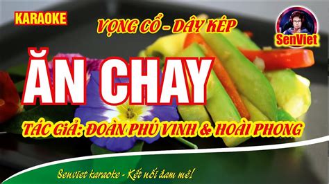 Ăn chay karaoke vọng cổ dây kép TG Đoàn Phú Vinh Hoài Phong