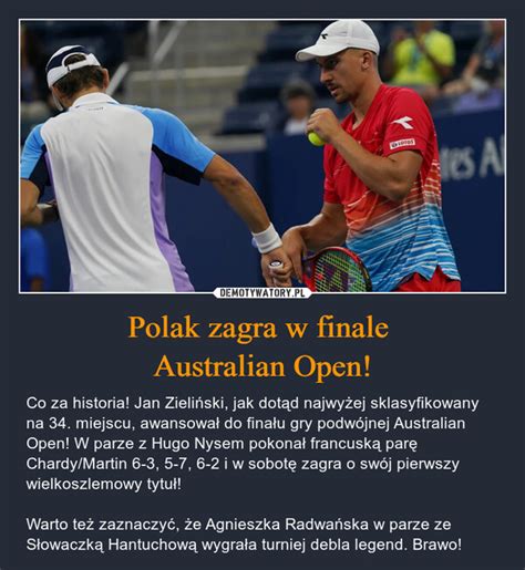 Polak Zagra W Finale Australian Open Demotywatory Pl