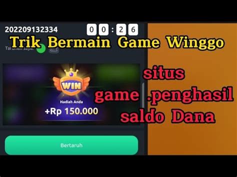 Situs Game Penghasil Saldo Trik Bermain Wingo Cuan Ratusan Ribu