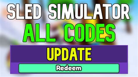 New Sled Simulator Codes Roblox Sled Simulator Codes November 2023