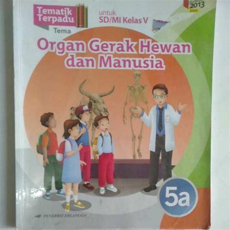 Jual Buku Tematik Terpadu SD MI Kelas 5A Tema Organ Gerak Hewan Dan