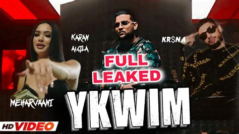 YKWIM LEAKED SONG Karan Aujla Ft Krsna Karan Aujla New Song New