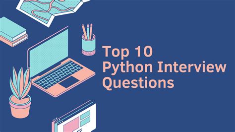 Top 10 Python Interview Questions And Answers 2023 The Data Scientist