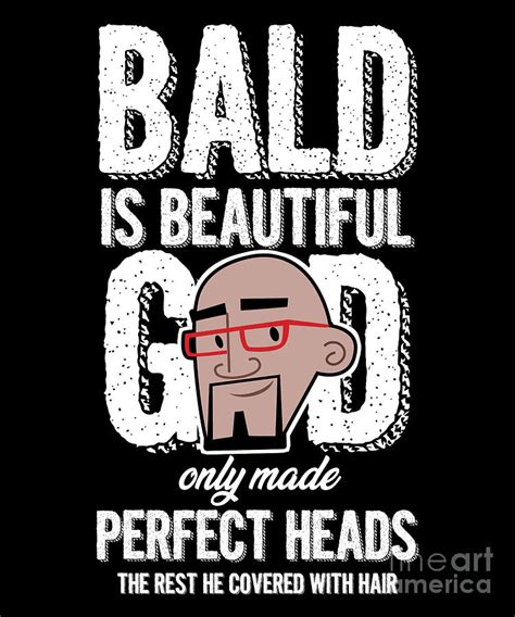 Bald Is Beautiful Digital Art by Thomas Larch - Pixels