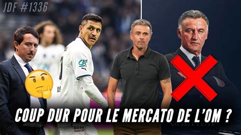 Gros COUP DUR pour le MERCATO de l OM PSG GALTIER enfin viré