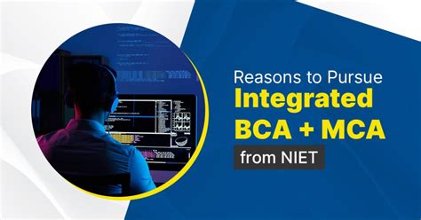 Reasons To Pursue Integrated Bca Mca From Niet