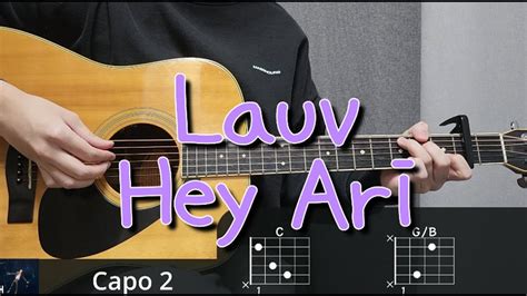 Lauv Hey Ari 기타 코드 커버 타브 악보 L Guitar Cover Acoustic Chord Tutorial Youtube