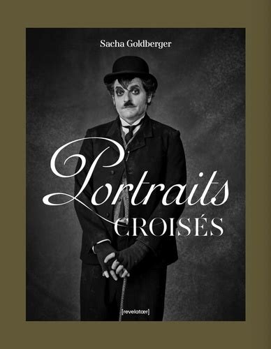 Portraits Crois S De Goldberger Sacha Livre Decitre