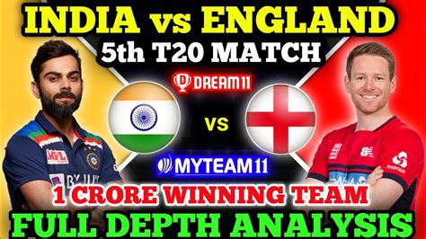 Ind Vs Eng 5th T20 Match Ind Vs Eng 5th T20 Dream11 Team India Vs