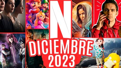 Estrenos Netflix Diciembre 2023 YouTube