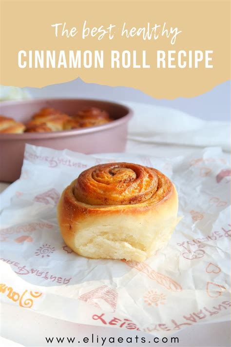 The Best Healthy Cinnamon Rolls Low Calorie High Protein And Super Fluffy Eliya Eats Recipe