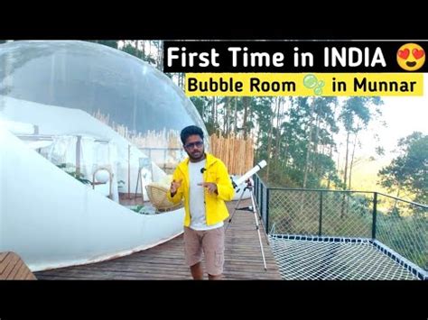 Bubble Room First Time In India Luxeglamp Munnar Youtube