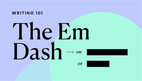 Em Dash: What it is and When to use it - Writer