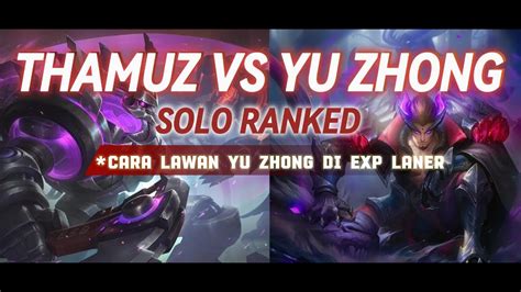 Thamuz Exp Laner Vs Yu Zhong Exp Laner Gameplay Hard Gameplay