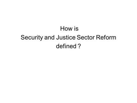 Security And Justice Sector Reform Day 4 Conflict Community Of Practice