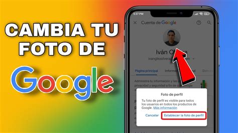 Cómo Cambiar la Foto de Perfil de Google Desde el Celular YouTube