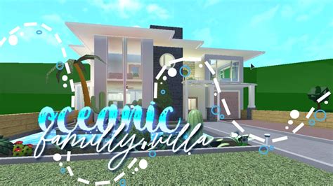 Oceanic Familly Villa Bloxburg Youtube