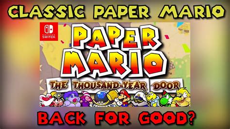 The Thousand Year Door Remaster And The Impact It Will Have On The Paper Mario Series Youtube