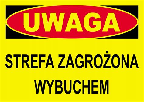 Tabliczka Znak STREFA ZAGROŻONA WYBUCHEM 25x35 PCV Tablica Uwaga