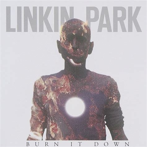 Linkin Park Burn It Down Single Lyrics And Tracklist Genius