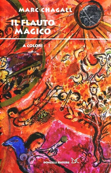 Il Flauto Magico A Colori Marc Chagall Libro Donzelli Fiabe E