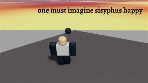 One Must Imagine Sisyphus Happy Youtube