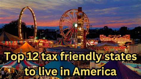 Top 12 Tax Friendly States To Live In America Youtube