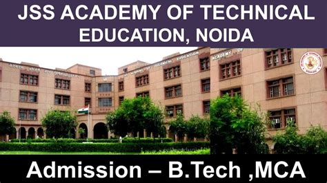 JSS Academy Of Techincal Education Noida Detailed Review Of B Tech