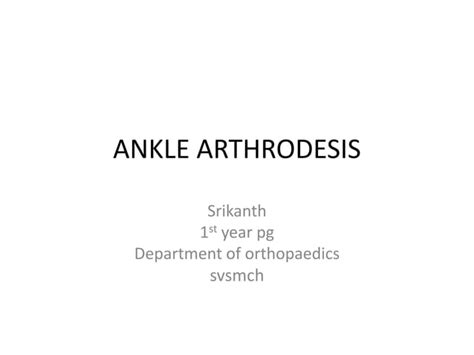 Ankle arthrodesis | PPT