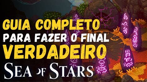 SEA OF STARS Como Fazer O FINAL VERDADEIRO Do Game Descubra Como