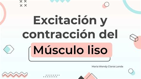 Excitación y Contracción del Músculo liso MariaWendy Claros uDocz