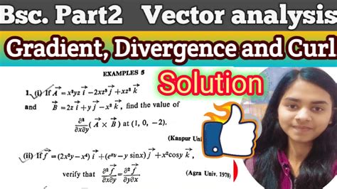 Exercise 5 Gradient Divergence And Curl Vector Analysis Bsc 2nd Year Mathematics