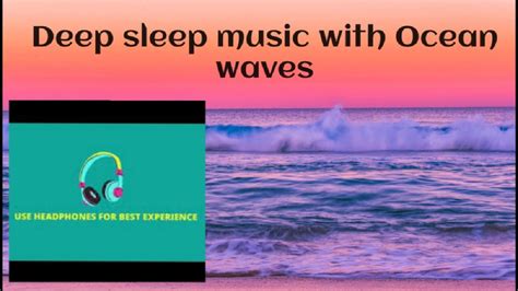 Deep Sleep Music Ocean Waves Fall Asleep In 5 Min Relaxing Music