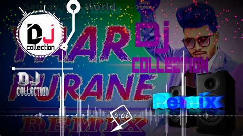 Yaar Purane Sumit Goswami Hard Bass Dj Songremix Youtube