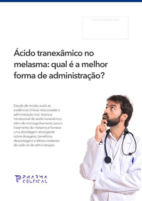 Ácido Tranexâmico no Melasma qual é a Melhor Forma de Administração