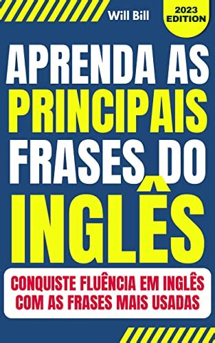 Aprenda as Principais Frases do Inglês Conquiste Fluência em Inglês