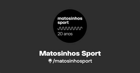 Matosinhos Sport Twitter Instagram Facebook Linktree