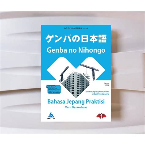 Jual Bahasa Jepang Praktisi Versi Dasar Genba No Nihongo Shopee