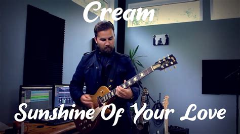 Cream Sunshine Of Your Love Full Cover With All Instruments By Ole