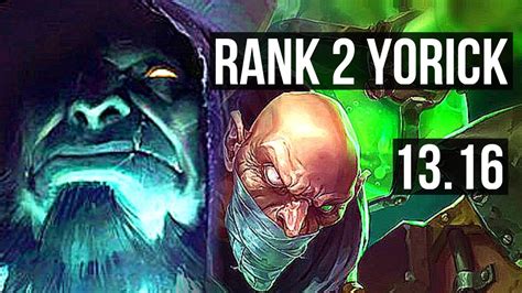 YORICK Vs SINGED TOP Rank 2 Yorick 3 1 7 EUW Challenger 13 16