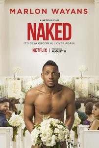 2nd Trailer For Netflix Original Movie Naked Starring Marlon Wayans