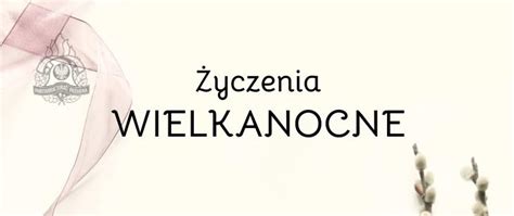 Yczenia Wielkanocne Wielkopolskiego Komendanta Wojew Dzkiego Psp