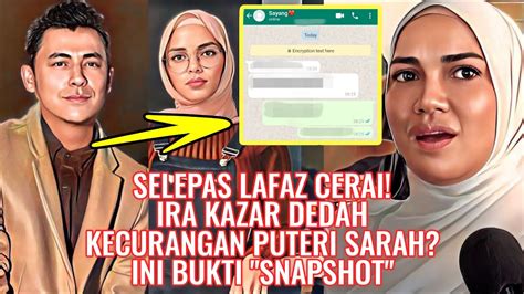 Selepas Lafaz Cerai Ira Kazar Dedah Kecurangan Puteri Sarah Ini Bukti