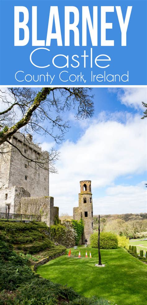 Blarney Castle, County Cork - Easy Peasy Meals